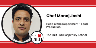 The Lalit Suri Hospitality School. Head of the Department - Food Production: Chef Manoj Joshi Interview